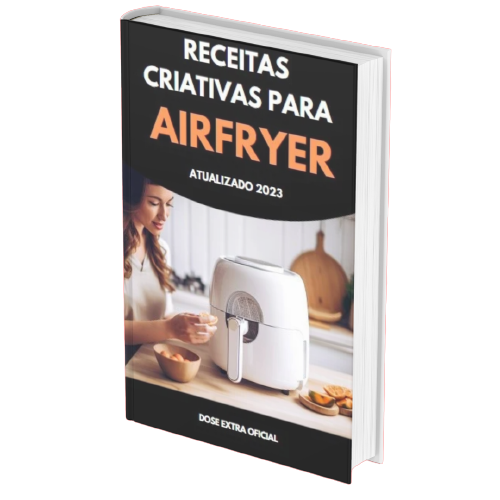 e-book Airfryer Receitas Criativas, livro de receitas, e-book de receitas, apostila de receitas